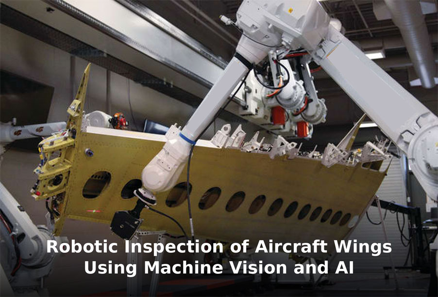 Robotic Inspection of Aircraft Wings Using Machine Vision and AI